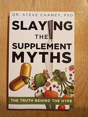 Slaying The Supplement Myths: The Truth Behind The Hype