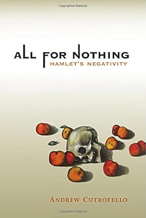 Immagine del venditore per All for Nothing: Hamlet's Negativity (Short Circuits) venduto da Reliant Bookstore