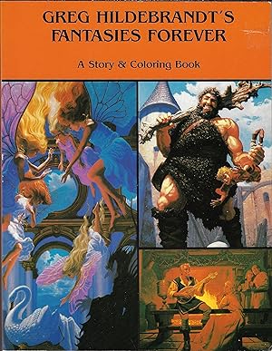 Greg Hildebrandt's Fantasies Forever: A story & coloring book