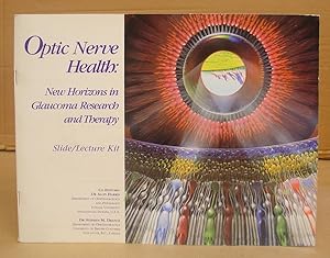 Bild des Verkufers fr Optic Nerve Health - New Horizons In Glaucoma Research And Therapy zum Verkauf von Eastleach Books
