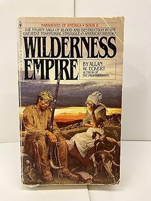 Seller image for Wilderness Empire: A Narrative for sale by Chamblin Bookmine