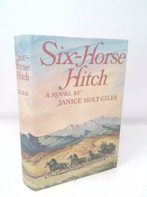 Bild des Verkufers fr Six-Horse Hitch zum Verkauf von ThriftBooksVintage