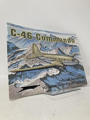 Bild des Verkufers fr C-46 Commando in action - Aircraft No. 188 zum Verkauf von Southampton Books