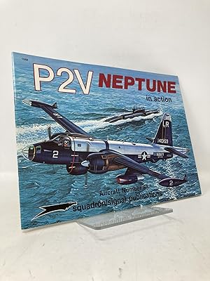 Seller image for P2V Neptune in action - Aircraft No. 68 for sale by Southampton Books