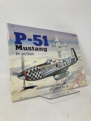 Seller image for P-51 Mustang in Action - Aircraft No. 45 for sale by Southampton Books