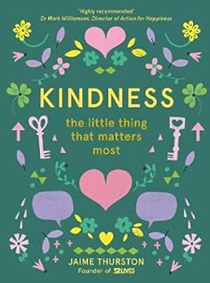 Imagen del vendedor de Kindness the Little Thing That Matters M a la venta por WeBuyBooks