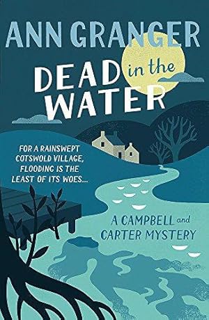 Bild des Verkufers fr Dead In The Water: Campbell & Carter Mystery 4 (Campbell and Carter Mystery) zum Verkauf von WeBuyBooks