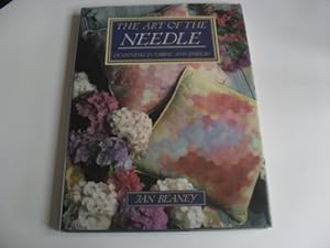 Bild des Verkufers fr The Art of the Needle: Designing in Fabric and Thread zum Verkauf von WeBuyBooks
