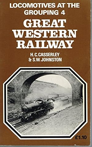 Seller image for Locomotives at the Grouping 4: Great Western Railway for sale by WeBuyBooks