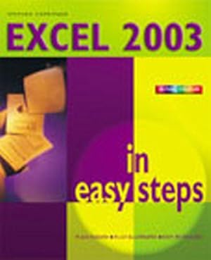 Bild des Verkufers fr Excel 2003 In Easy Steps (In Easy Steps Series) zum Verkauf von WeBuyBooks