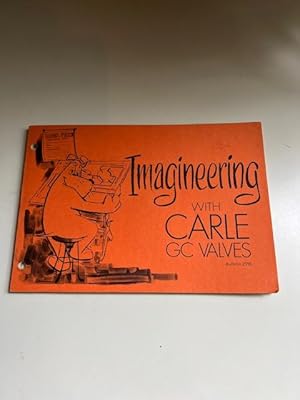 Imagineering with Carle GC Valves