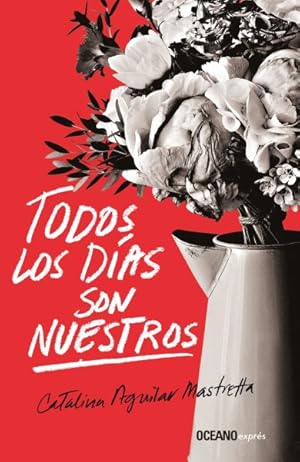 Immagine del venditore per Todos los das son nuestros/ Every day is ours -Language: spanish venduto da GreatBookPrices