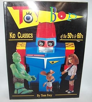 Toy Bop: Kid Classics of the 50's and 60's