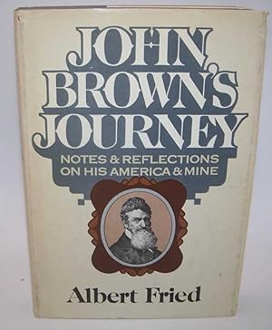 Seller image for John Brown's Journey: Notes and Reflections on His America and Mine for sale by Easy Chair Books