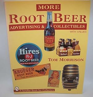 More Root Beer Advertising and Collectibles with Values