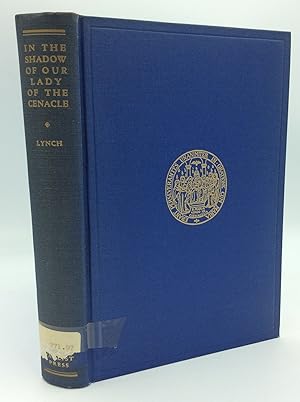 Image du vendeur pour IN THE SHADOW OF OUR LADY OF THE RETREAT IN THE CENACLE: Word Pictures of the Cenacle in the United States mis en vente par Kubik Fine Books Ltd., ABAA