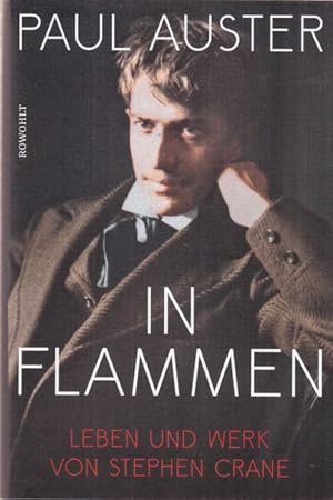 In Flammen. Leben und Werk von Stephen Crane. Aus dem Englischen von Werner Schmitz.