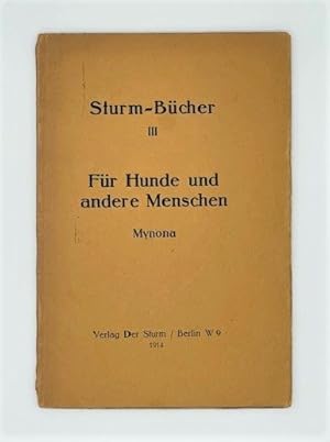 Bild des Verkufers fr Fr Hunde und andere Menschen. [Grotesken]. (= Sturm-Bcher, Bd. 3). zum Verkauf von Versandantiquariat Wolfgang Friebes