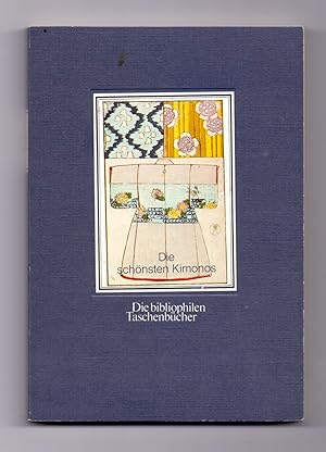 Bild des Verkufers fr Die schnsten Kimonos. Ein Musterbuch aus dem 19. Jahrhundert. Mit einem Nachwort von Peter Thiele. zum Verkauf von Kunze, Gernot, Versandantiquariat