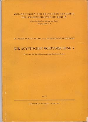 Seller image for Zur gyptischen Wortforschung V. Proben aus den Wrterbchern zu den medizinischen Texten. for sale by Kunze, Gernot, Versandantiquariat