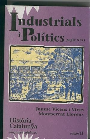 Seller image for Historia de Catalunya numero 11: Industrials i politics segle XIX for sale by El Boletin