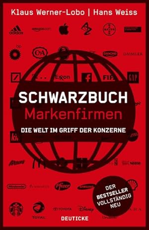 Bild des Verkufers fr Schwarzbuch Markenfirmen Die Welt im Griff der Konzerne zum Verkauf von Berliner Bchertisch eG