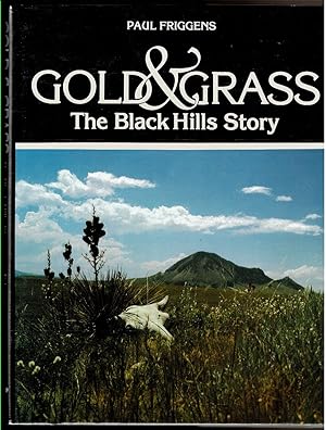 Immagine del venditore per GOLD AND GRASS The Black Hills Story venduto da Circle City Books
