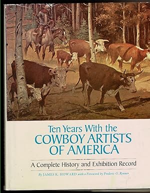 Seller image for TEN YEARS WITH THE COWBOY ARTISTS OF AMERICA for sale by Circle City Books