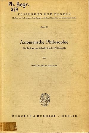 Seller image for Axiomatische Philosophie Ein Beitrag zur Selbstkritik der Philosophie for sale by avelibro OHG