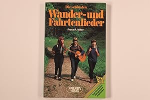 Seller image for DIE SCHNSTEN WANDER- UND FAHRTENLIEDER. (6812 274). for sale by INFINIBU KG