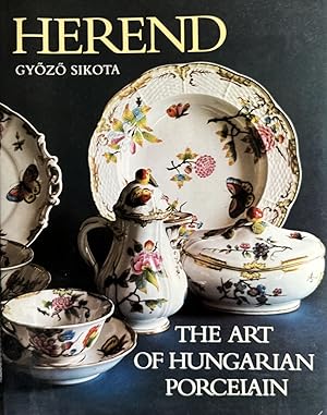 Immagine del venditore per Herend: The Art of Hungarian Porcelain venduto da 32.1  Rare Books + Ephemera, IOBA, ESA
