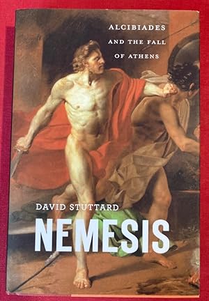 Bild des Verkufers fr Nemesis. Alcibiades and the Fall of Athens. zum Verkauf von Plurabelle Books Ltd