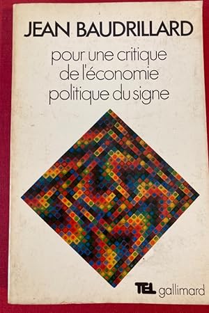 Image du vendeur pour Pour un Critique de l'conomie Politique de Signe. mis en vente par Plurabelle Books Ltd