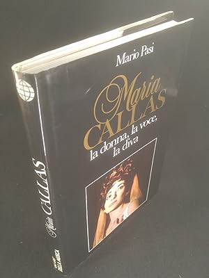 Bild des Verkufers fr Maria Callas La donna, la voce, la diva. zum Verkauf von ANTIQUARIAT Franke BRUDDENBOOKS