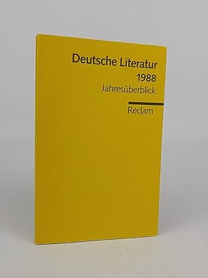 Image du vendeur pour Deutsche Literatur 1988 Jahresberblick mis en vente par ANTIQUARIAT Franke BRUDDENBOOKS