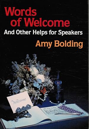 Words of Welcome and Other Helps for Speakers