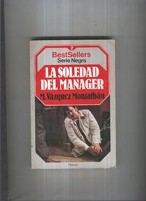 Seller image for BestSellers serie Negra numero 02: La soledad del manager for sale by El Boletin
