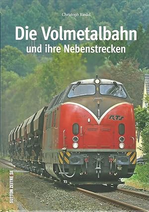 Seller image for Die Volmetalbahn und ihre Nebenstrecken. Sutton Zeitreise. for sale by Lewitz Antiquariat