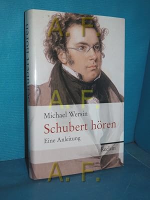 Bild des Verkufers fr Schubert hren : eine Anleitung zum Verkauf von Antiquarische Fundgrube e.U.