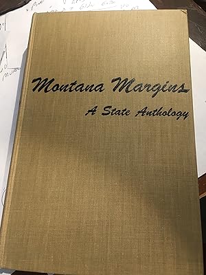 Montana Margins. A State Anthology.
