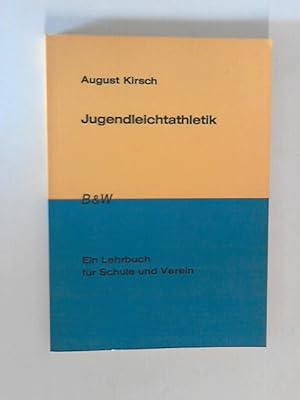 Seller image for Jugendleichtathletik. Ein Lehrbuch fr Verein und Schule for sale by ANTIQUARIAT FRDEBUCH Inh.Michael Simon