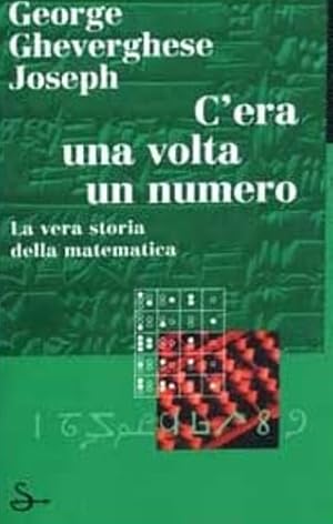 Bild des Verkufers fr C'era una volta un numero. La vera storia della matematica. zum Verkauf von FIRENZELIBRI SRL