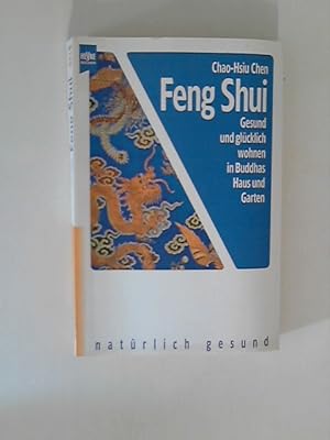 Imagen del vendedor de Feng Shui - Gesund und glcklich wohnen in Buddhas Haus und Garten a la venta por ANTIQUARIAT FRDEBUCH Inh.Michael Simon