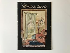 The New Kirsch Book Suggestions for Window and Door Draping, Circa 1928