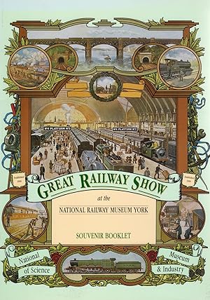 Imagen del vendedor de Great Railway Show At The National Railway Museum York : Souvenir Booklet : a la venta por Sapphire Books