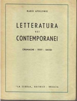 Seller image for Letteratura dei contemporanei. Cronache , testi, saggi. for sale by FIRENZELIBRI SRL