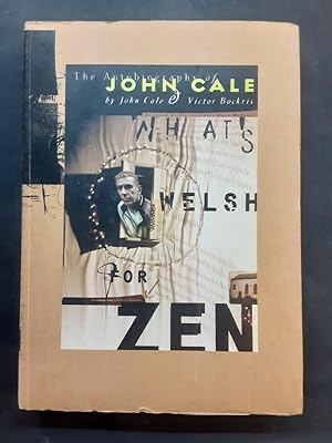 Bild des Verkufers fr What's Welsh for Zen - Autobiography of John Cale zum Verkauf von Librairie de l'Avenue - Henri  Veyrier