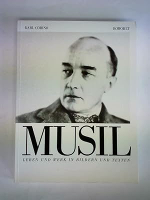 Robert Musil - Leben und Werk in Bildern und Texten