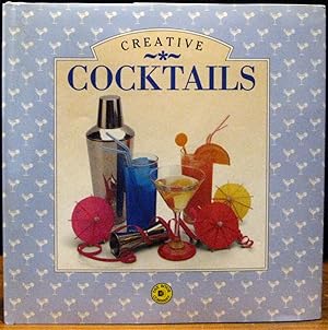 Seller image for CREATIVE COCKTAILS. Photography by Peter Barry. for sale by The Antique Bookshop & Curios (ANZAAB)