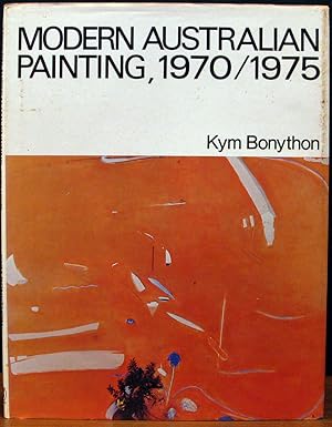 Seller image for MODERN AUSTRALIAN PAINTING 1970/1975. for sale by The Antique Bookshop & Curios (ANZAAB)